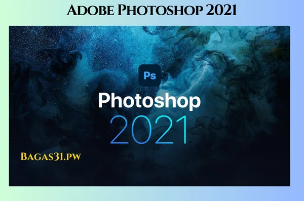 Adobe Photoshop 2021 Terbaru Download 2024