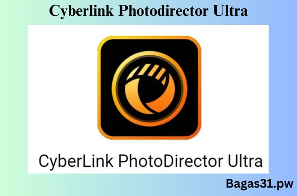bagas31 Cyberlink Photodirector Ultra Free Download