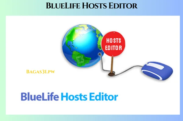 BlueLife Hosts Editor Lateast Download 2025