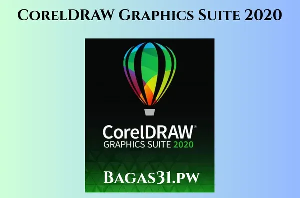 CorelDRAW Graphics Suite 2020 Full Gratis Bagas31
