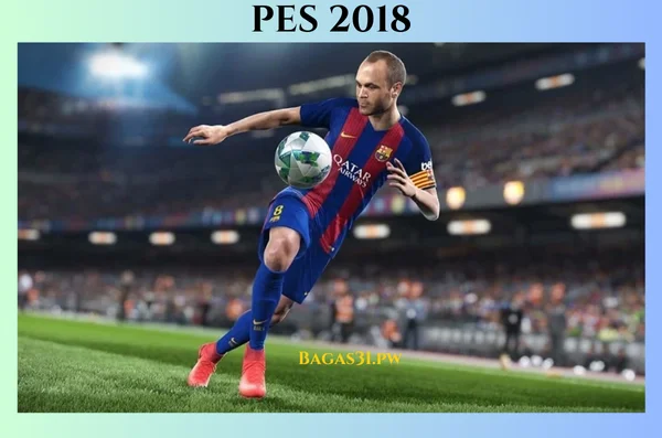PES 2018 Terbaru Version 2024