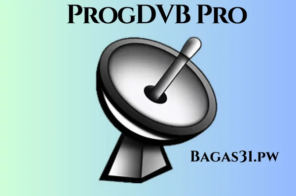 ProgDVB Pro Full Bagas31