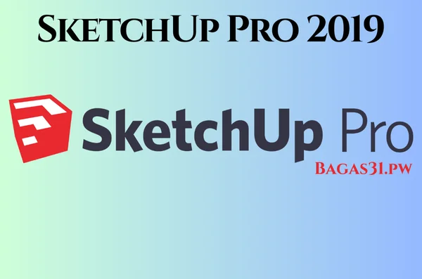 SketchUp Pro 2019 Full Bagas31