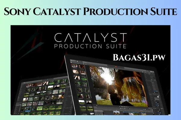 Sony Catalyst Production Suite Full Bagas31