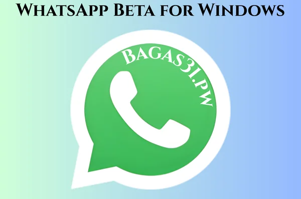 WhatsApp Beta for Windows Full Gratis Terbaru