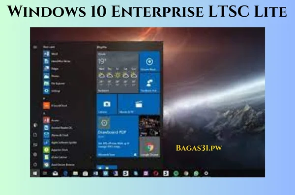 Windows 10 Enterprise LTSC Lite Terbaru Version 2024