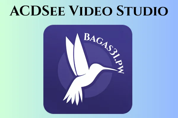 ACDSee Video Studio Full Gratis Bagas31