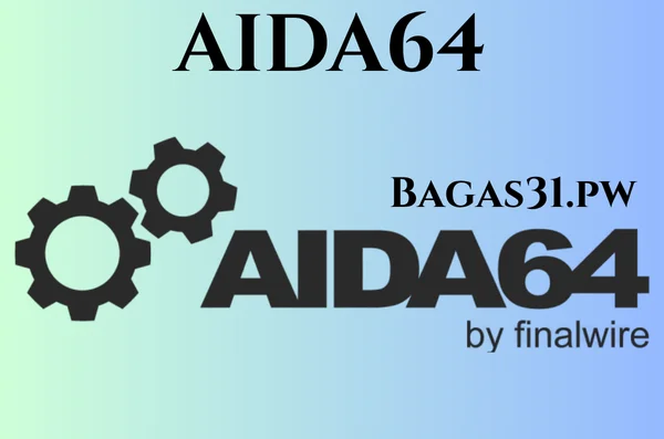 AIDA64 Full Gratis Terbaru