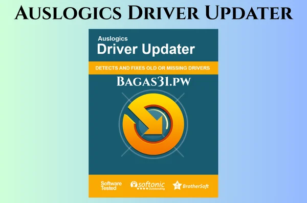 Auslogics Driver Updater Full Gratis Terbaru