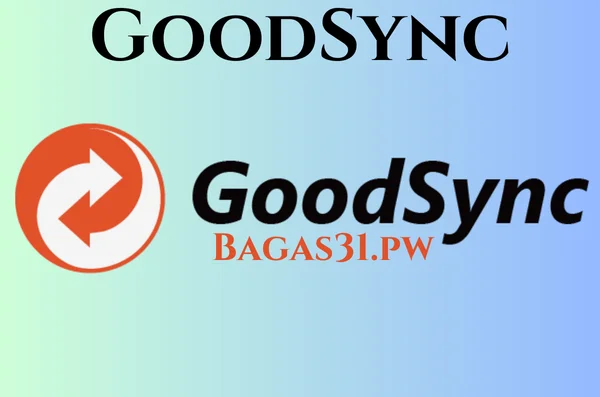 GoodSync Full Bagas31