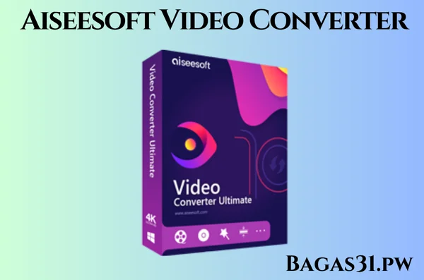 Aiseesoft Video Converter Full Bagas31