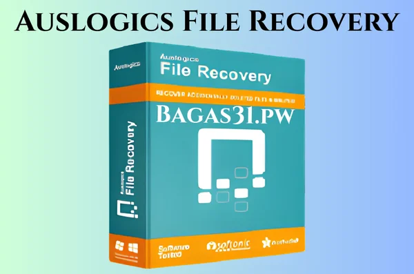 Auslogics File Recovery Full Gratis Terbaru