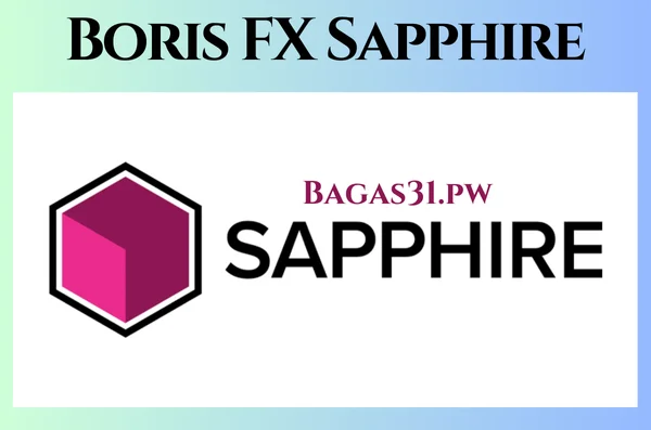 Boris FX Sapphire Full Bagas31