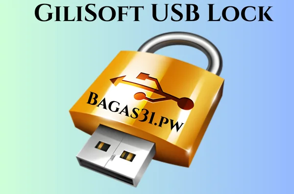 GiliSoft USB Lock Full Gratis Terbaru