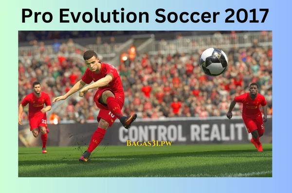 Pro Evolution Soccer 2017 Terbaru Full Version Download 2024