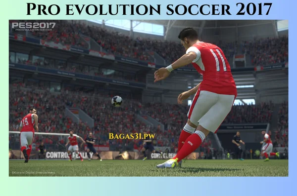 Pro evolution Soccer 2017 Latest Version 2024