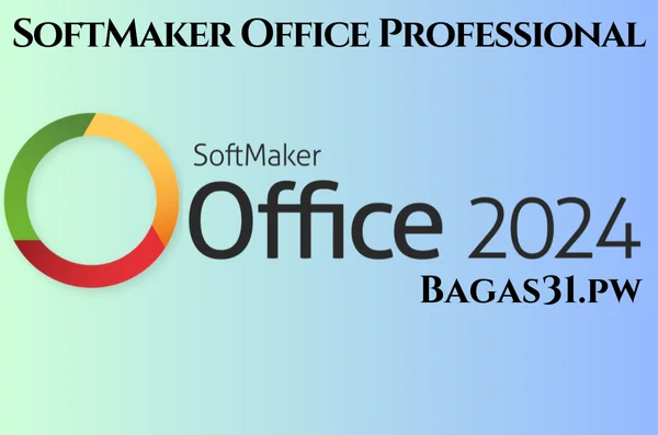 SoftMaker Office Professional Full Bagas31