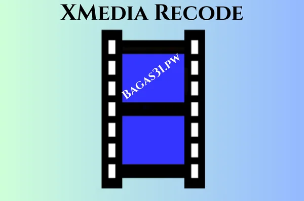 XMedia Recode Full Bagas31