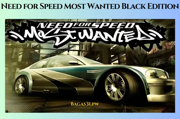 Need for Speed Most Wanted Black Edition Lateast Download 2024