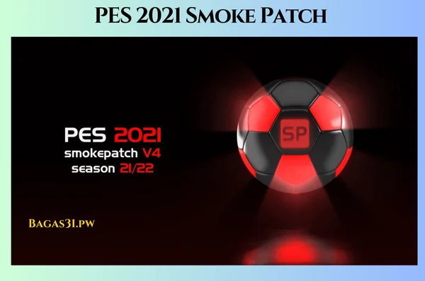 PES 2021 Smoke Patch Latest Download 2024