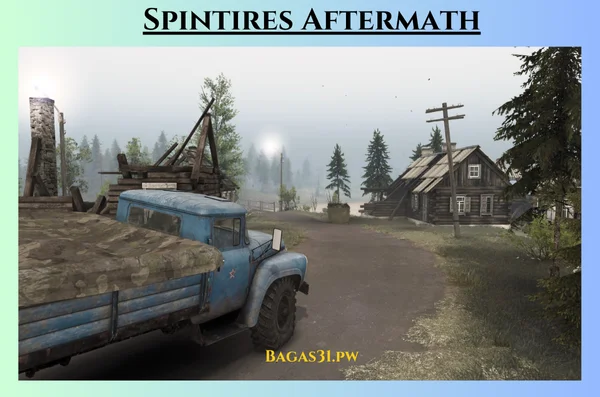 Spintires Aftermath Latest Version Download 2024