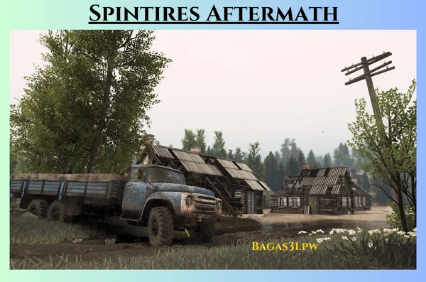 Spintires Aftermath Terbaru Download 2024