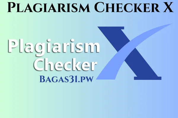 Plagiarism Checker X Full Terbaru