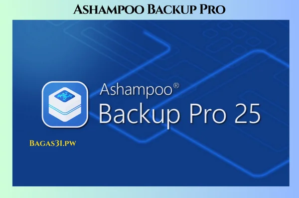 Ashampoo Backup Pro Lateast Download 2025