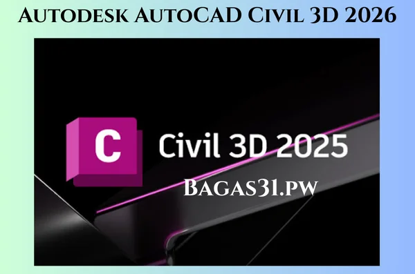 Autodesk AutoCAD Civil 3D 2026 Full Bagas31