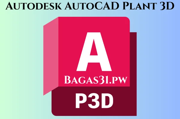 Autodesk AutoCAD Plant 3D Full Bagas31