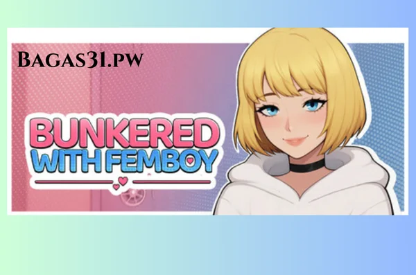 Bunkered with Femboy Full Terbaru
